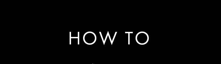 HOW TO