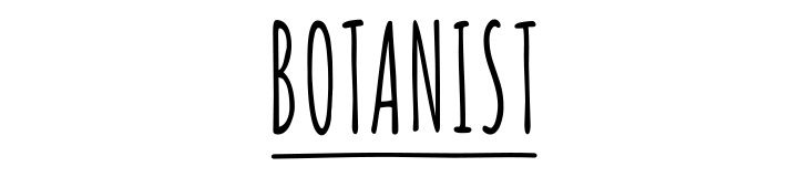 BOTANIST